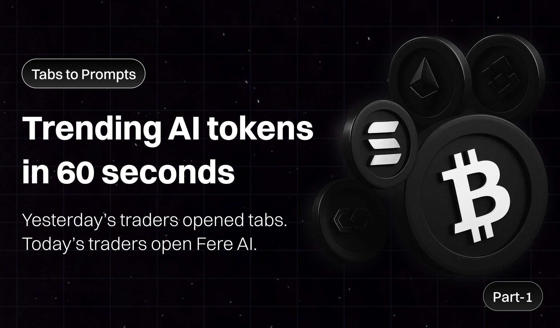 Tabs to Prompts: Trending AI tokens in 60 seconds - Part 1