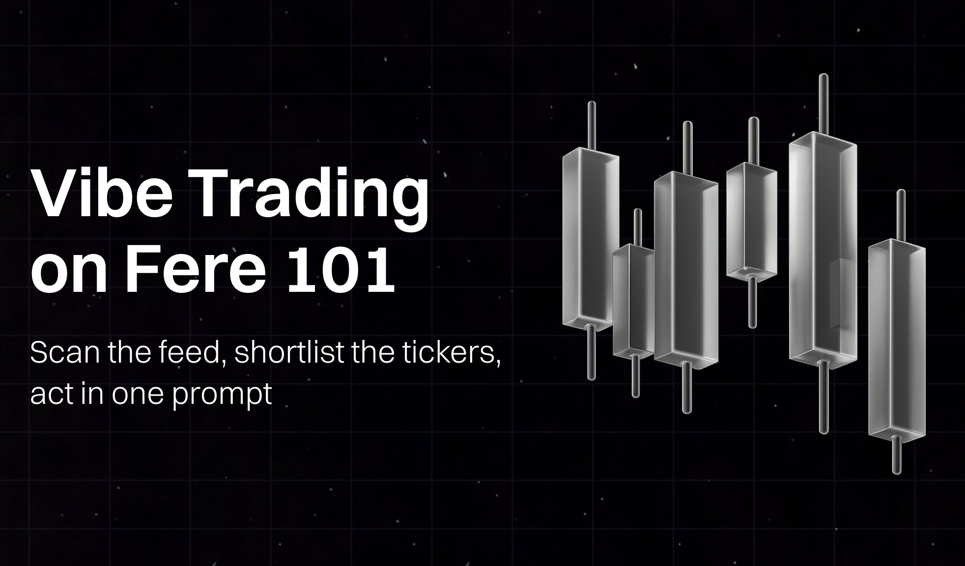 A Beginner’s Guide to Vibe Trading on Fere AI