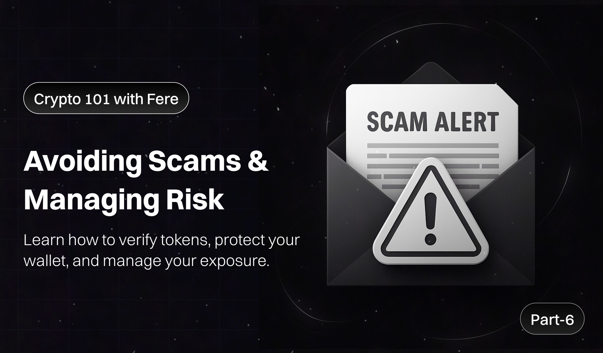 How to Avoid Scams in Crypto (And Stay Safe While Learning) - Part 6 of Crypto 101 with Fere AI