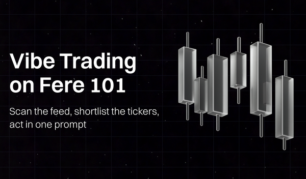 A Beginner’s Guide to Vibe Trading on Fere AI