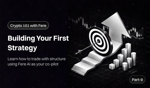 Your First Crypto Trading Strategy: Built in One Chat - Part 9 of the Crypto 101 with Fere AI