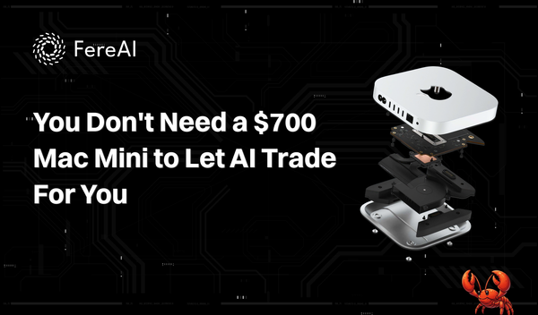 Everyone's Buying Mac Minis to Run AI Trading Agents. There's a Much Easier Way